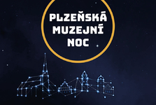 Když muzea a galerie nejdou spát. Plzeňská muzejní noc nabídne výstavy, koncerty i program pro děti Když muzea a galerie nejdou spát. Plzeňská muzejní noc nabídne výstavy, koncerty i program pro děti